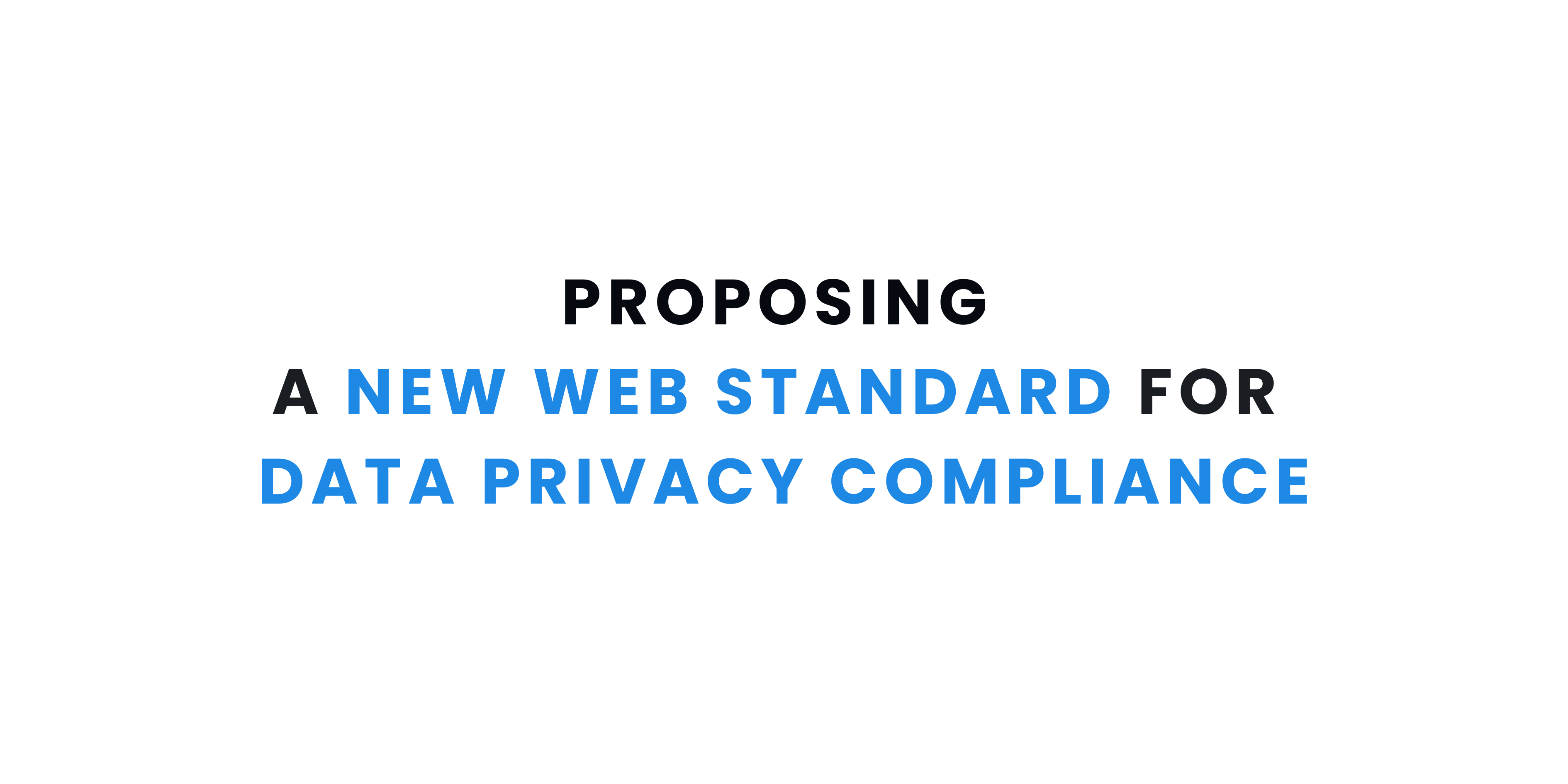 Proposing a New Web Standard for Data Privacy Compliance